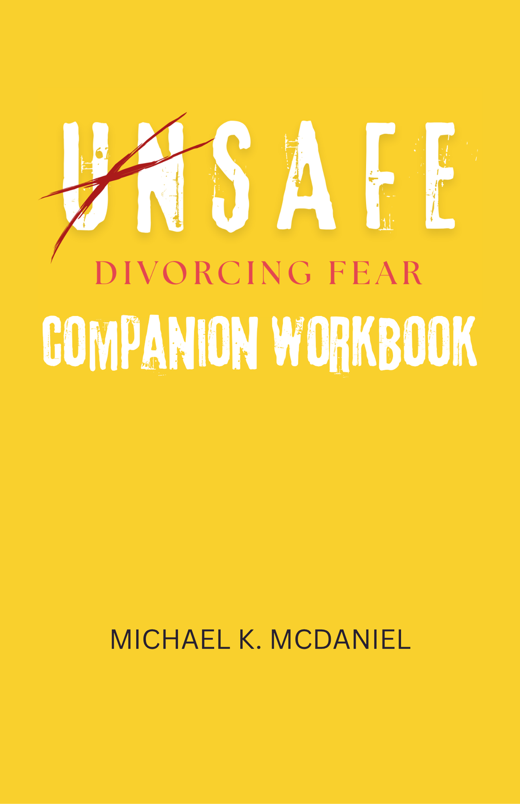 UNSAFE Divorcing Fear: Digital Bundle! EBOOK, EWORKBOOK, AND AUDIO BOOK!