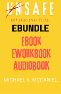UNSAFE Divorcing Fear: Digital Bundle! EBOOK, EWORKBOOK, AND AUDIO BOOK!